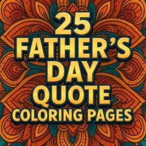 Dad, You’re the Best – 25 Father’s Day Quote Pages